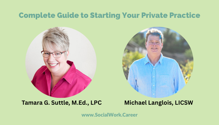 Tamara G. Suttle M.Ed. LPC and Michael Langlois LICSW, private practice experts featured in complete guide to starting a private practice