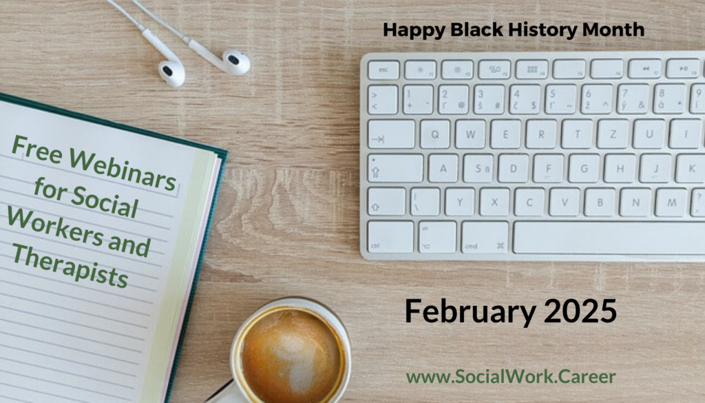 Free mental health webinars february 2025 socialwork career