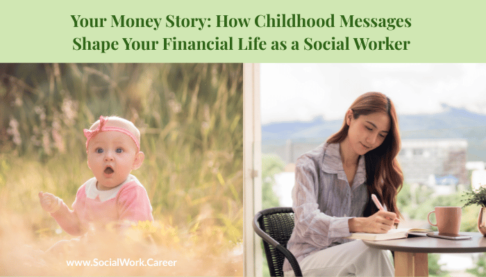 Split image showing childhood and adult social worker, representing how childhood money messages shape financial beliefs and behaviors in adulthood