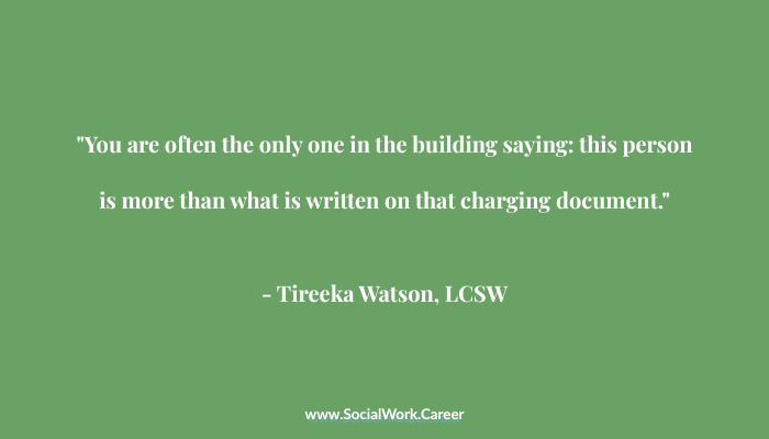 Quote from Tireeka Watson LCSW on forensic social work career
