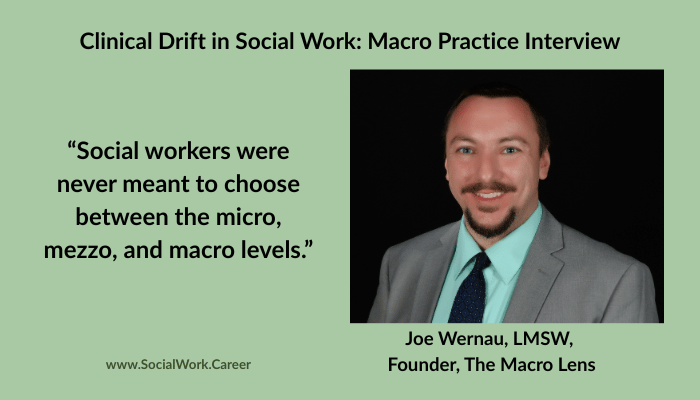 Clinical Drift in Social Work: Joe Wernau, LMSW